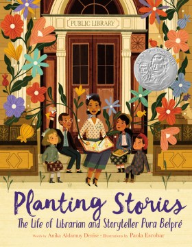 Planting Stories: the Life of Librarian and Storyteller Pura Belpré, book cover